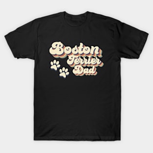 Boston Terrier Dad Gift For Lovers of Dogs T-Shirt